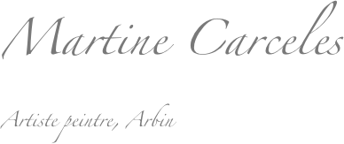 Martine Carceles
Artiste peintre, Arbin